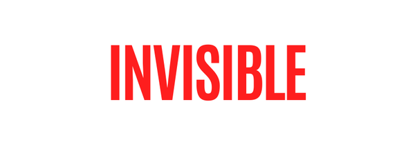 INVISIBLE